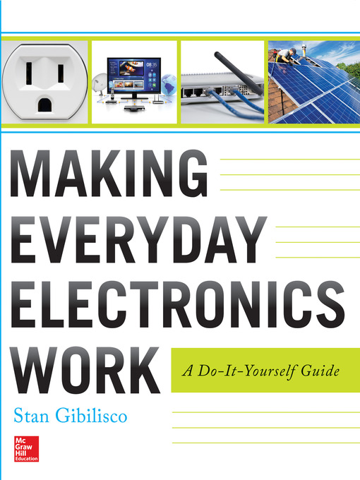 Title details for Making Everyday Electronics Work by Stan Gibilisco - Available